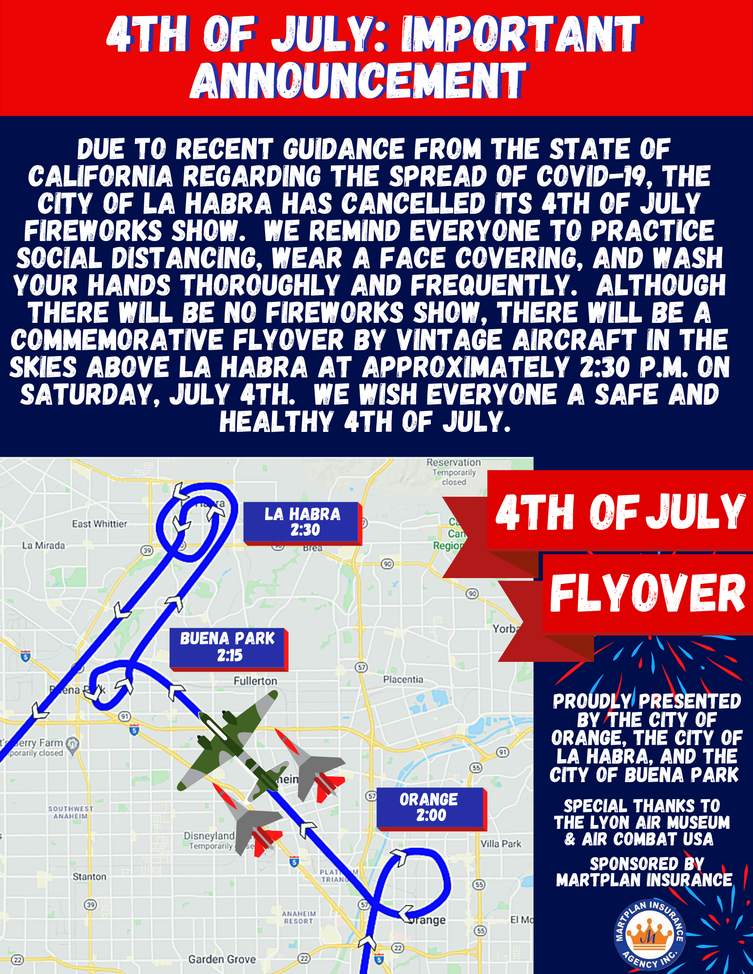 The 4th of July fireworks show has been cancelled. There will still be a flyover by vintage planes a